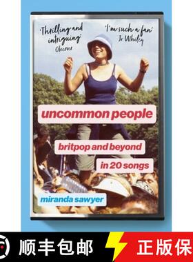 【3-4周达】Uncommon People : Britpop and Beyond in 20 Songs [9781399816915]