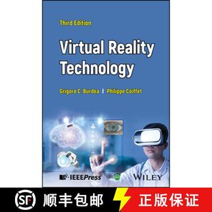 【3-4周达】Virtual Reality Technology, Third Edition [Wiley计算机] [9781118014806]