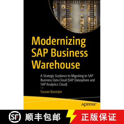 【3-4周达】Modernizing SAP Business Warehouse: A Strategic Guidance to Migrating to SAP Business Data... [9798868821912]