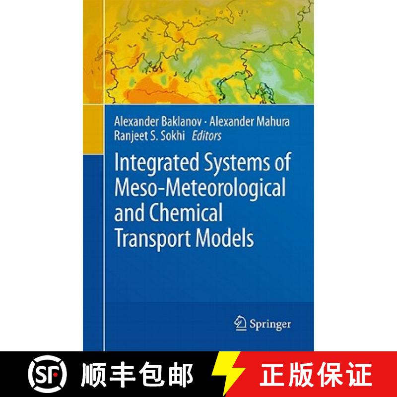 【3-4周达】Integrated Systems of Meso-Meteorological and Chemical Transport Models [9783642139796]