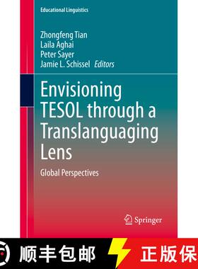【3-4周达】Envisioning TESOL through a Translanguaging Lens : Global Perspectives [9783030470302]
