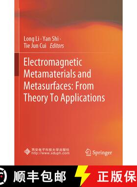 【3-4周达】Electromagnetic Metamaterials and Metasurfaces: From Theory To Applications [9789819979165]