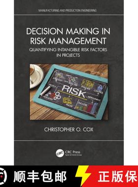 【3-4周达】Decision Making in Risk Management: Quantifying Intangible Risk Factors in Projects [9780367767457]