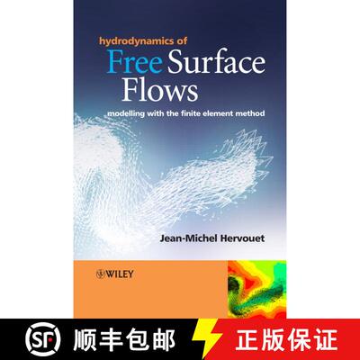 【3-4周达】Hydrodynamics Of Free Surface Flows - Modelling With The Finite Element Method [Wiley机械... [9780470035580]