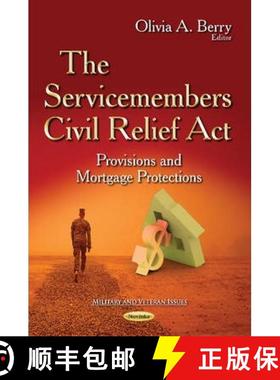 【3-4周达】The Servicemembers Civil Relief Act: Provisions and Mortgage Protections [9781631179785]