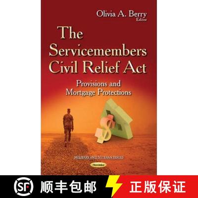 【3-4周达】The Servicemembers Civil Relief Act: Provisions and Mortgage Protections [9781631179785]