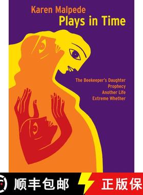 【3-4周达】Plays in Time: The Beekeeper's Daughter, Prophecy, Another Life and Extreme Whether [9781783208159]