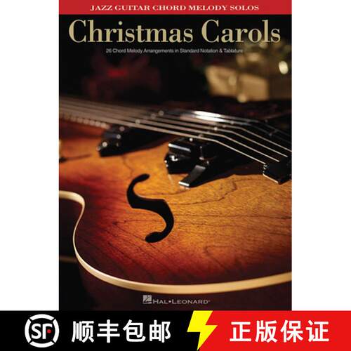 【3-4周达】Christmas Carols: Jazz Guitar Chord Melody Solos [9781423494782]