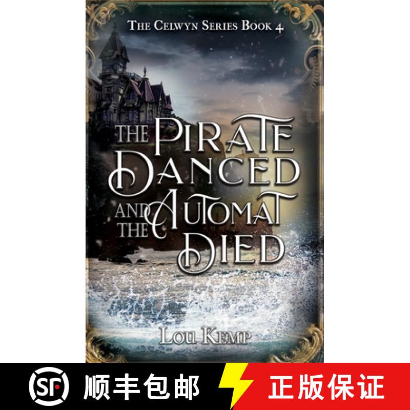 预订 The Pirate Danced and the Automat Died [9781644509494]