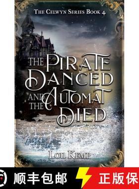 预订 The Pirate Danced and the Automat Died [9781644509494]