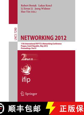 【3-4周达】NETWORKING 2012 : 11th International IFIP TC 6 Networking Conference, Prague, Czech Republ... [9783642300530]