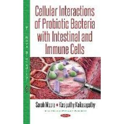 【4周达】Cellular Interactions of Probiotic Bacteria with Intestinal and Immune Cells [9781536121728]