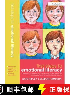 【3-4周达】First Steps to Emotional Literacy: A Programme for Children in the FS & KS1 and for Older ... [9781138406797]