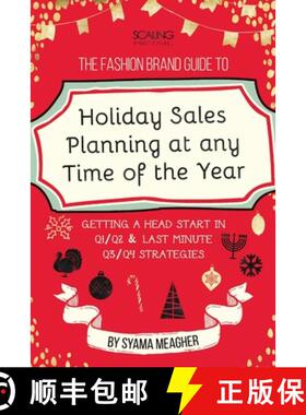 【3-4周达】The Fashion Brand Guide to Holiday Sales & Marketing Planning at Any Time of the Year [9781329575820]