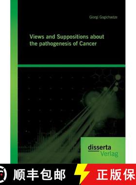 【3-4周达】Views and Suppositions about the pathogenesis of Cancer [9783959351928]