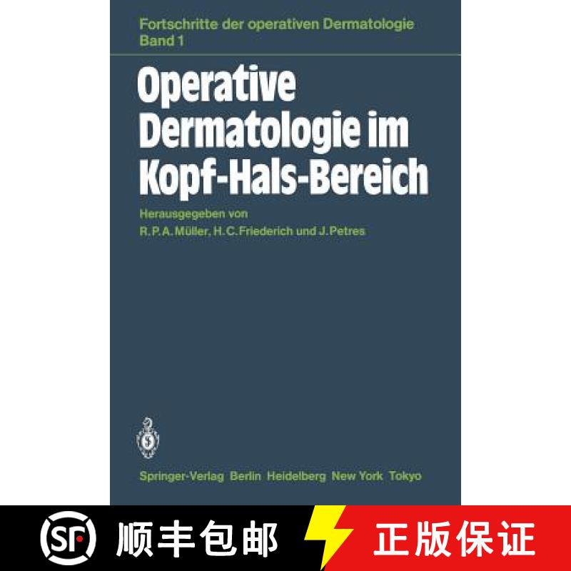 【3-4周达】Operative Dermatologie Im Kopf-Hals-Bereich [9783540129820]