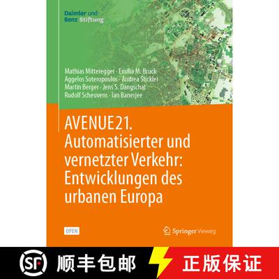 【3-4周达】精装 AVENUE21. Automatisierter und vernetzter Verkehr: Entwicklungen des urbanen Europa [9783662612828]