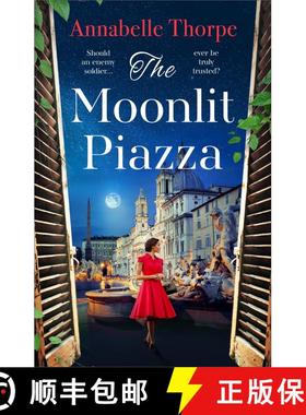 【3-4周达】The Moonlit Piazza : The sweeping World War 2 saga and sequel to The Village Trattoria [9781803289236]