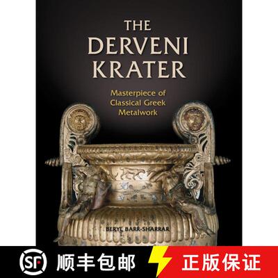 【3-4周达】The Derveni Krater : Masterpiece of Classical Greek Metalwork [9780876619629]