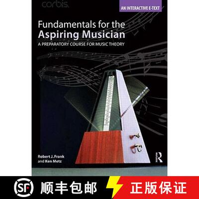 【3-4周达】Fundamentals for the Aspiring Musician: A Preparatory Course for Music Theory [With CDROM] [9780415801041]