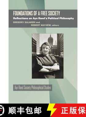 【3-4周达】Foundations of a Free Society: Reflections on Ayn Rand's Political Philosophy [9780822945482]