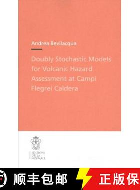 【3-4周达】Doubly Stochastic Models for Volcanic Hazard Assessment at Campi Flegrei Caldera [9788876425561]