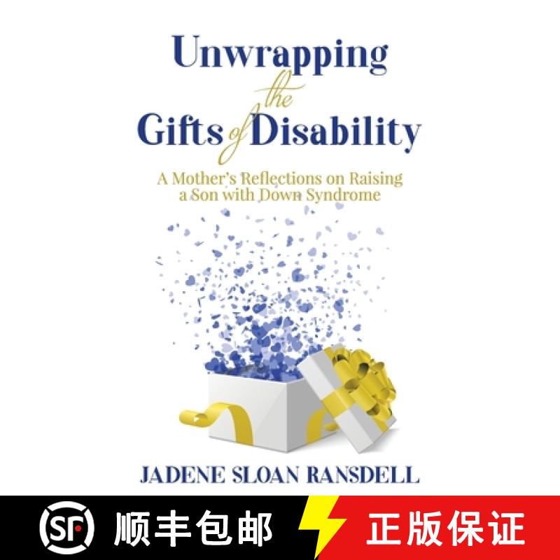 【3-4周达】Unwrapping the Gifts of Disability: A Mother's Reflections on Raising a Son with Down Synd... [9781922828958]