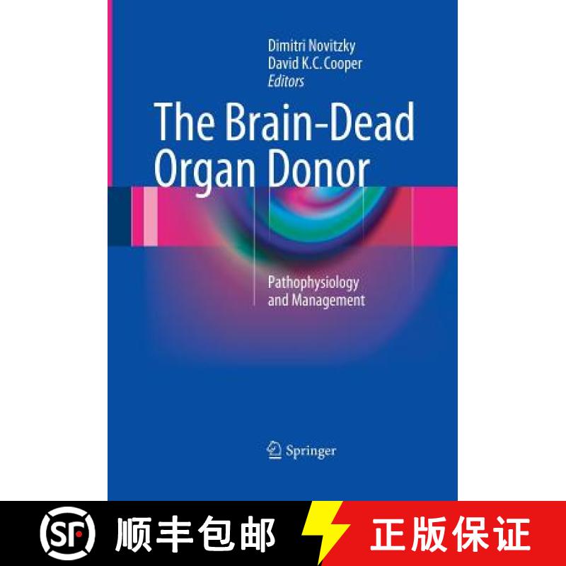 【3-4周达】The Brain-Dead Organ Donor : Pathophysiology and Management [9781493941865]