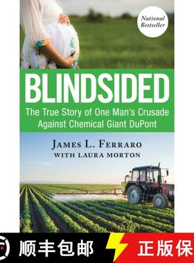 【3-4周达】Blindsided: The True Story of One Man's Crusade Against Chemical Giant DuPont [9781722510015]