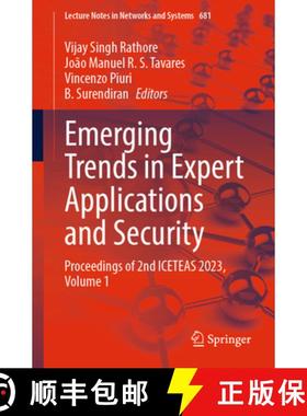 【3-4周达】Emerging Trends in Expert Applications and Security: Proceedings of 2nd ICETEAS 2023, Volu... [9789819919086]