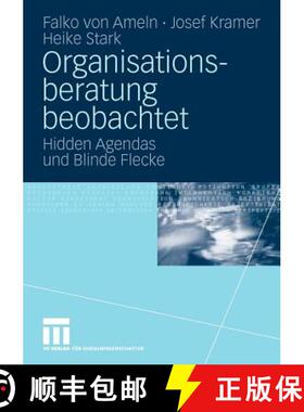 【3-4周达】Organisationsberatung beobachtet : Hidden Agendas und Blinde Flecke [9783531158938]