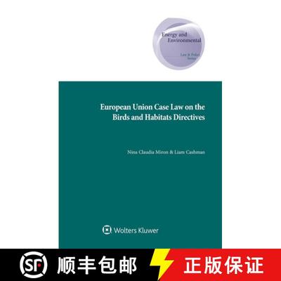 【3-4周达】European Union Case Law on the Birds and Habitats Directives [9789403525570]