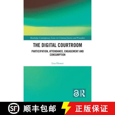 【3-4周达】The Digital Courtroom: Participation, Attendance, Engagement and Consumption [9781032383620]