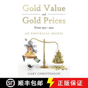 【3-4周达】Gold Value and Gold Prices From 1971 - 2021: An Empirical Model [9781452517063]