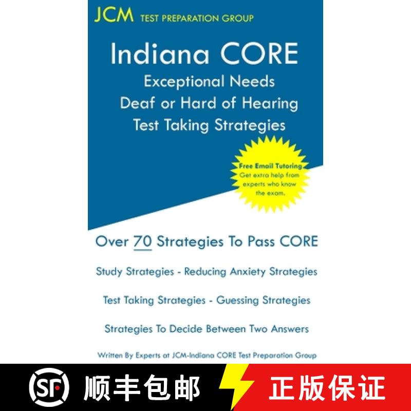 【3-4周达】Indiana CORE Exceptional Needs Deaf or Hard of Hearing - Test Taking Strategies: Indiana C... [9781647680701]