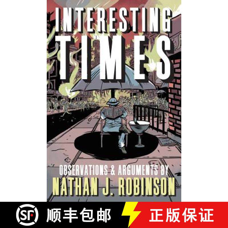预订 Interesting Times: Arguments & Observations [9780997844795]