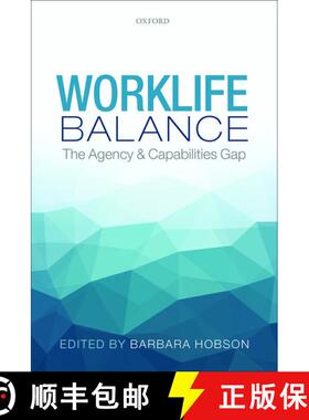 【3-4周达】Worklife Balance: The Agency and Capabilities Gap [9780199681136]