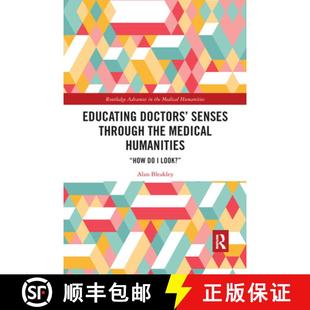 Doctors Look? Educating 4周达 Humanities the Through 9781032175201 How Senses Medical