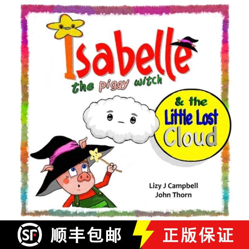 【3-4周达】Isabelle the Piggy Witch and the Little Lost Cloud [9781998806164]