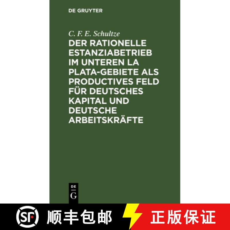 【3-4周达】Der rationelle Estanziabetrieb im Unteren La Plata-Gebiete als productives Feld für deuts... [9783111174433]