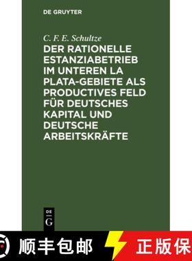 预订 Der rationelle Estanziabetrieb im Unteren La Plata-Gebiete als productives Feld für deutsches K... [9783111174433]