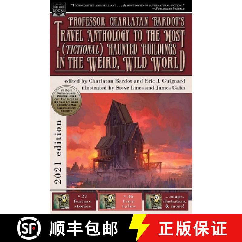 【4周达】Professor Charlatan Bardot's Travel Anthology to the Most (Fictional) Haunted Buildings in t... [9781949491487]