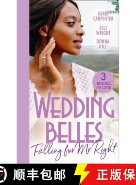 【3-4周达】Wedding Belles: Falling For Mr Right: Bayside's Most Unexpected Bride (Saved by the Blog) ... [9780263302707]