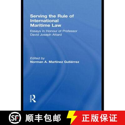 【3-4周达】Serving the Rule of International Maritime Law : Essays in Honour of Professor David Josep... [9780415685498]