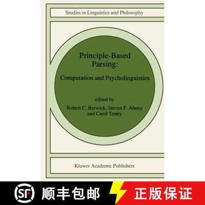 【3-4周达】精装 Principle-Based Parsing : Computation and Psycholinguistics [9780792311737]