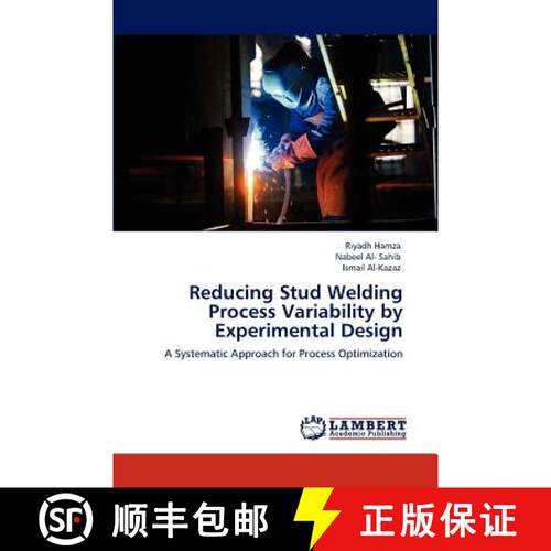 预订 Reducing Stud Welding Process Variability by Experimental Design [9783848497867]