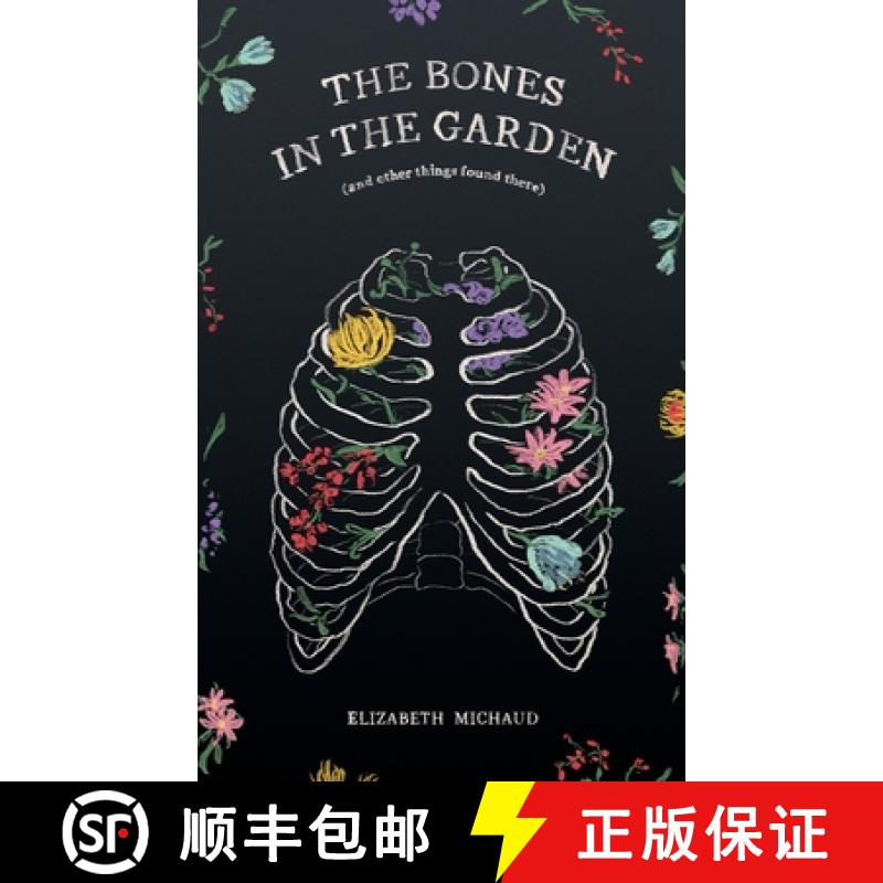 【3-4周达】The Bones in the Garden (and other things found there) [9798988727538]