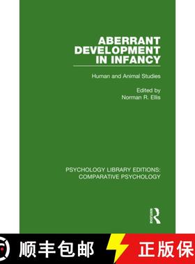 【3-4周达】Aberrant Development in Infancy: Human and Animal Studies [9780815347705]