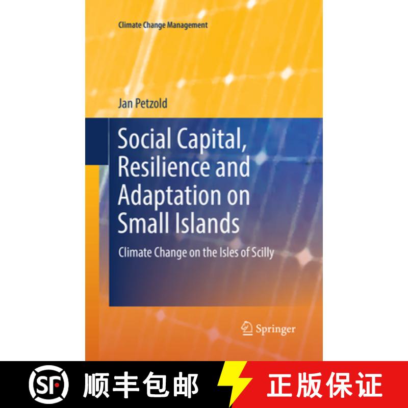 【3-4周达】Social Capital, Resilience and Adaptation on Small Islands: Climate Change on the Isles of... [9783319848549]