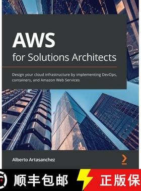 【3-4周达】AWS for Solutions Architects: Design your cloud infrastructure by implementing DevOps, con... [9781789539233]